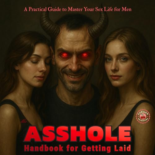 The Asshole Handbook for Getting Laid cover art