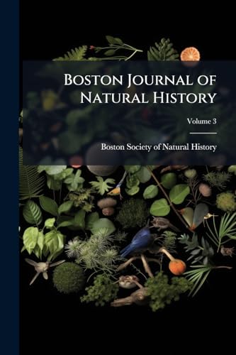 Boston Journal of Natural History; Volume 3