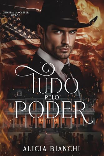 Tudo Pelo Poder (Dinastia Lancaster Livro 1)