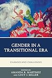 Gender in a Transitional Era: Changes and Challenges