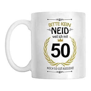 Geburtstags-Tasse Geschenkidee,Tasse mit Spruch I Bitte kein Neid, Weil ich Mit Noch So Gut aussehe, für die Frau Coffee…