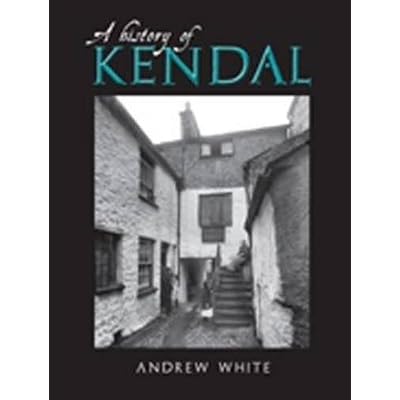 A History of Kendal