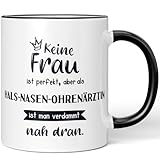 JUNIWORDS Tasse, Keine Frau ist perfekt, aber als Hals-Nasen-Ohrenärztin ist man verdammt nah dran, Schwarz (6352178)