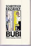  Bubi: Schröder erzählt