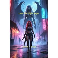 Luna The Night Angel Audiolibro Por Olivia J. Cross arte de portada