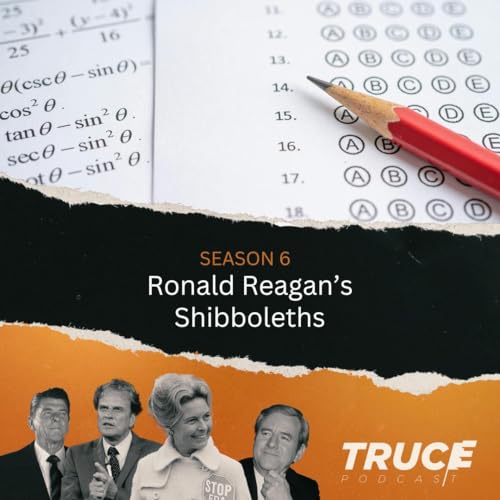 Republicans and Evangelicals I Reagan's Shibboleths