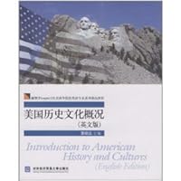 全国高等院校英语专业系列精品教材：美国历史文化概况（英文版） 7811348500 Book Cover
