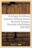  Catalogue de tableaux modernes, tableaux anciens des écoles française, flamande et hollandaise