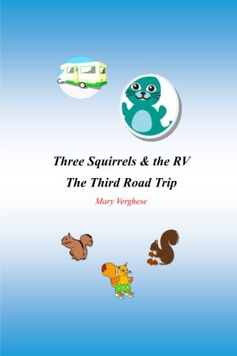 Three Squirrels and the RV - The Third Road Trip (