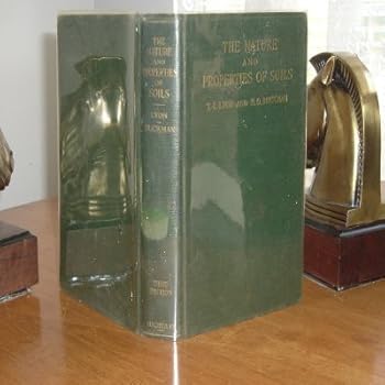 Hardcover The Nature and Properties of Soils: A College Text of Edaphology Book