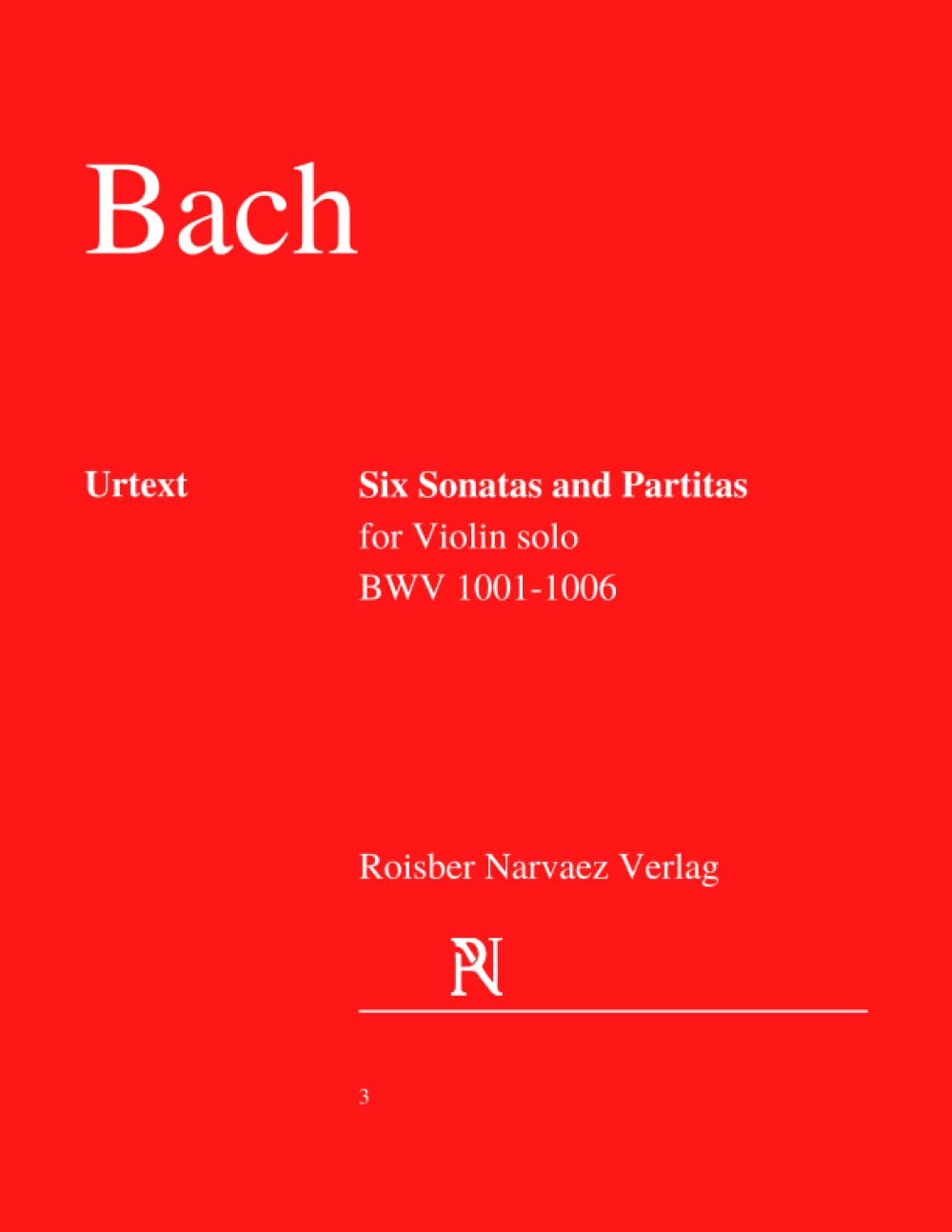 Six Sonatas and Partitas for Violin solo: BWV 1001-1006 Urtext (English and Spanish Edition)