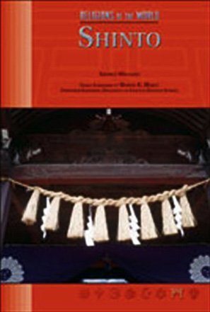 Shinto (Rel O/T Wld) (Religions of the World (Chelsea House Hardcover)) by George Williams (2005-03-01)