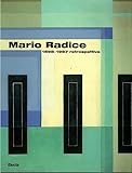 mario radice catalogo generale  Mario Radice. 1898-1987 retrospettiva. Ediz. illustrata