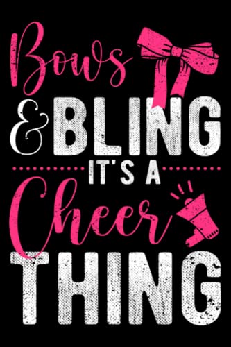 Bows & Bling It's A Cheer Thing | Cheerleading Cheerleader: Bows And Bling It's A Cheer Thing | Dot Grid Journal, Notebook or Organizer | Notes, ... Task Checklist | 6x9 Inches 120 Pages
