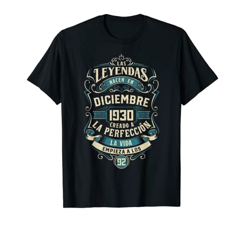 Leyendas Fiesta Cumpleaños 92 Años Nacidos Diciembre 1930 Camiseta