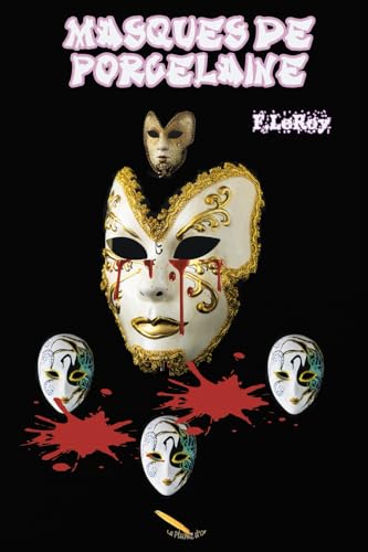 Masques de Porcelaine (French Edition)