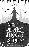 The Perfect Blood Series: The Shadow of Darkness 1739788877 Book Cover