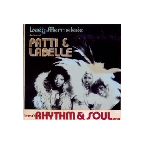 Lady Marmalade / Patti LaBelle