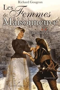 Paperback LES FEMMES DE MAISONNEUVE V 02 MARGUERITE BOURGEOYS [French] Book