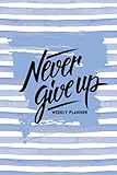 Weekly Planner: Blue Stripe Motivational Cover: The Best Weekly Diary, Assignment Planner, Get things done, Day Planner, Goals journal, Reflection diary, priority list with motivational quotes, 52 weeks, 6x9in