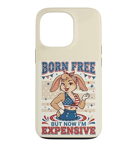 Born Free But Now I'm Expensive 4th Of July Poster Rabbit �X�}�z�P�[�X iPhone 13 Pro �p
