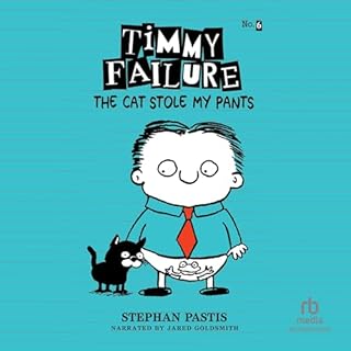 Timmy Failure: The Cat Stole My Pants Audiolibro Por Stephan Pastis arte de portada