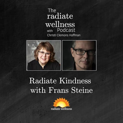 Radiate Kindness with Frans Steine Podcast Por  arte de portada