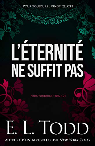 L’éternité ne suffit pas (Pour toujours #24) Francais PDF