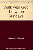 Walk with God, between Sundays, B0007J2K9S Book Cover