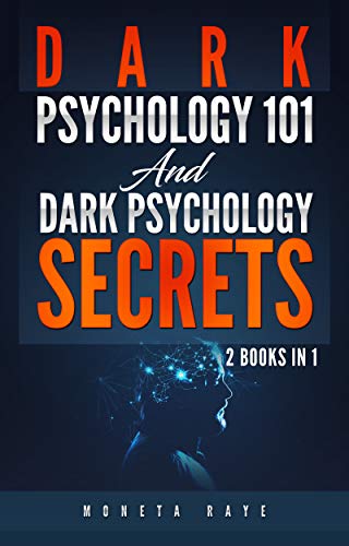 Cover of Dark Psychology 101 AND Dark Psychology Secrets: 2 Books IN 1!
