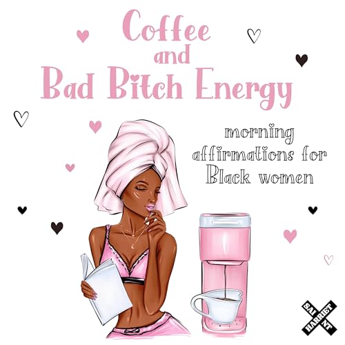 Coffee and Bad Bitch Energy cover art