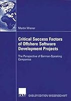 Critical Success Factors of Offshore Softwear Development Projects: The Perspective of German-Speaking Companies 383500493X Book Cover