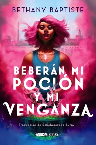 Beberán mi poción y mi venganza (Fantasía)