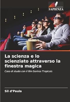 Paperback La scienza e lo scienziato attraverso la finestra magica [Italian] Book
