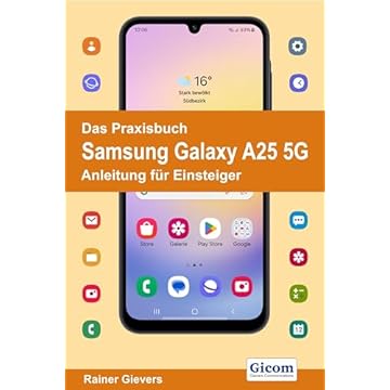Das Praxisbuch Samsung Galaxy A25 5G - Anleitung für Einsteiger (German Edition)