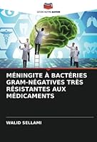 MÉNINGITE À BACTÉRIES GRAM-NÉGATIVES TRÈS RÉSISTANTES AUX MÉDICAMENTS 6205305348 Book Cover