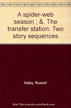 Paperback A spider-web season ;: & The transfer station : two story sequences Book