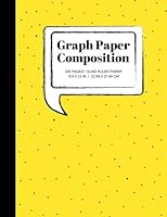 Graph Paper Composition: Grid Paper Notebook, Quad Ruled, 100 Sheets (Large, 8.5 x 11) (Composition Notebooks) 1726406091 Book Cover