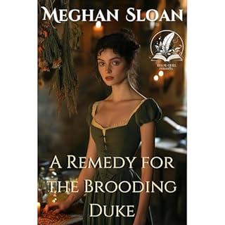 A Remedy for the Brooding Duke Audiobook By Meghan Sloan cover art