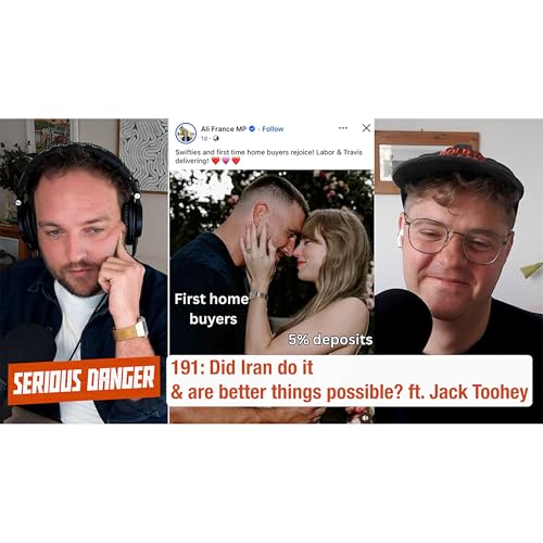 191: Did Iran do it & are better things possible? ft. Jack Toohey cover art