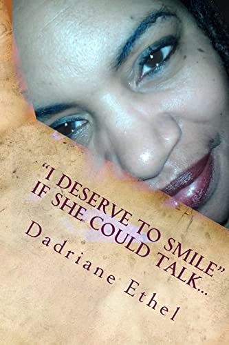 I Deserve to Smile: If She Could Talk (Chronicles of Dee)