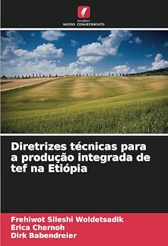 Paperback Diretrizes técnicas para a produção integrada de tef na Etiópia [Portuguese] Book