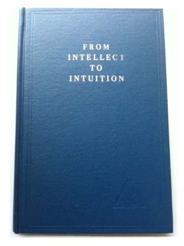 From Intellect to Intuition by Bailey, Alice A.... B008Q6MWH4 Book Cover