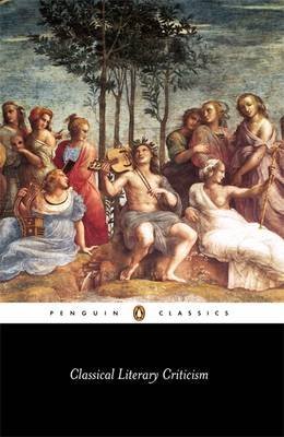 Classical Literary Criticism: Plato: Ion; Republic 2-3, 1; Aristotle: Poetics; Horace: The Art of Poetry; Longinus: On the Sublime (Penguin Classics) (Paperback) - Common