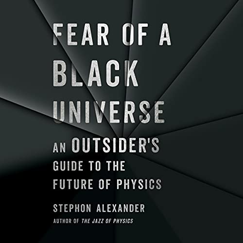 Fear of a Black Universe by Stephon Alexander episode artwork