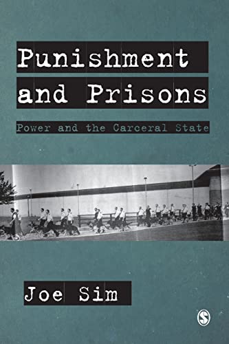 Punishment and Prisons: Power and the Carceral State