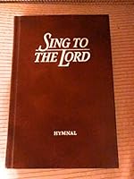 Sing to the Lord - Church of the Nazarene Hymnal B00555J5MY Book Cover
