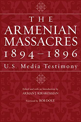 The Armenian Massacres, 1894-1896: U.s. Media Testimony