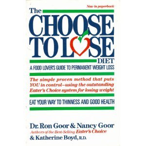 Choose to Lose: A Food Lover's Guide to Permane... 0395605717 Book Cover