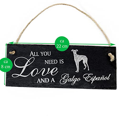 Schiefertafel Deko Galgo Español Schild 22 x 8 cm - All you need is Love and a Galgo Español - Wanddeko Dekoration Türschild